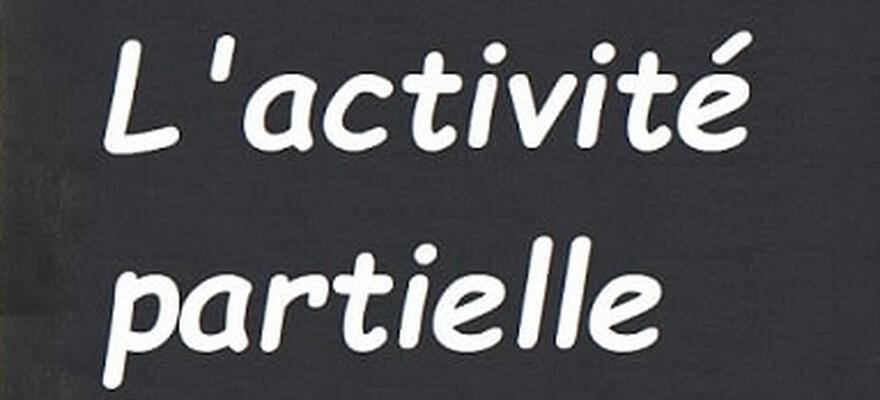 Les taux de prise en charge en activité partielle