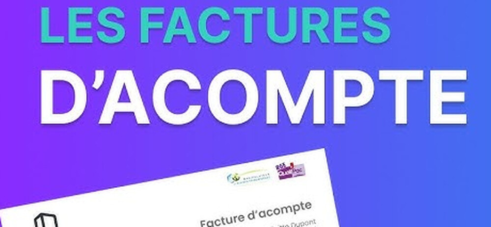 Obligation d'émettre une facture d'acompte