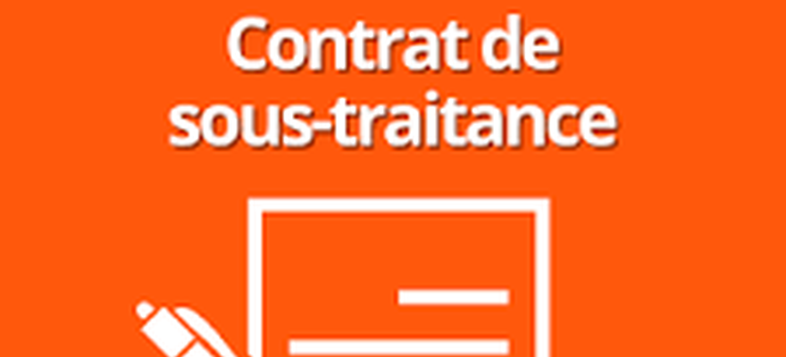 Attention à l'absence de contrat de sous-traitance